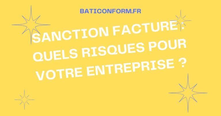 Sanction facture : quels risques pour votre entreprise ?