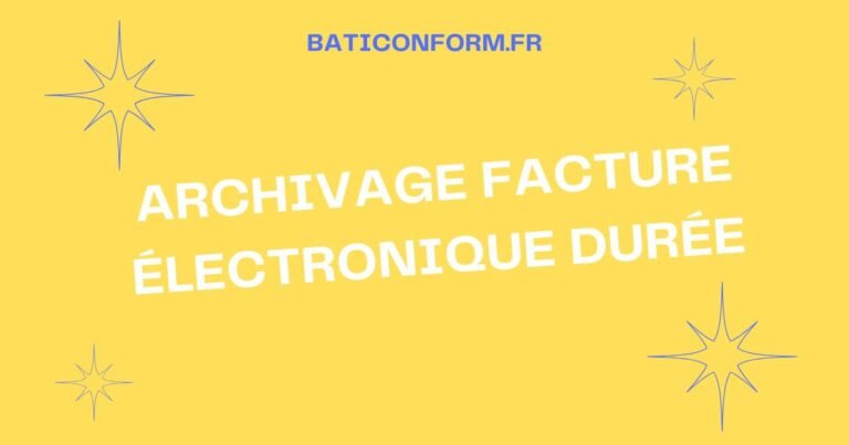 durée archivage facture électronique
