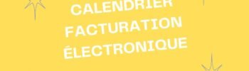 calendrier facturation électronique