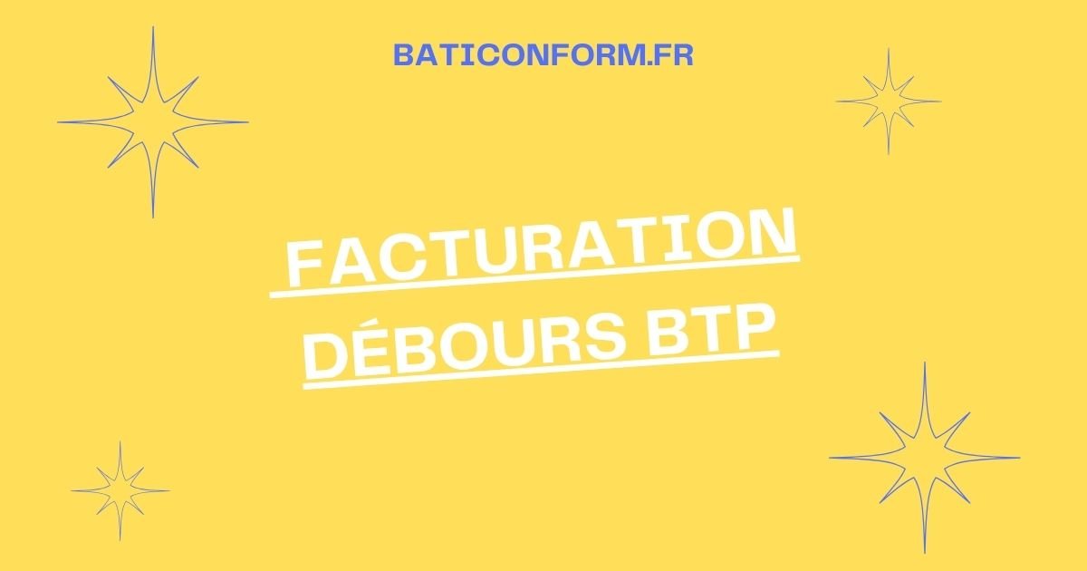 facturation débours btp