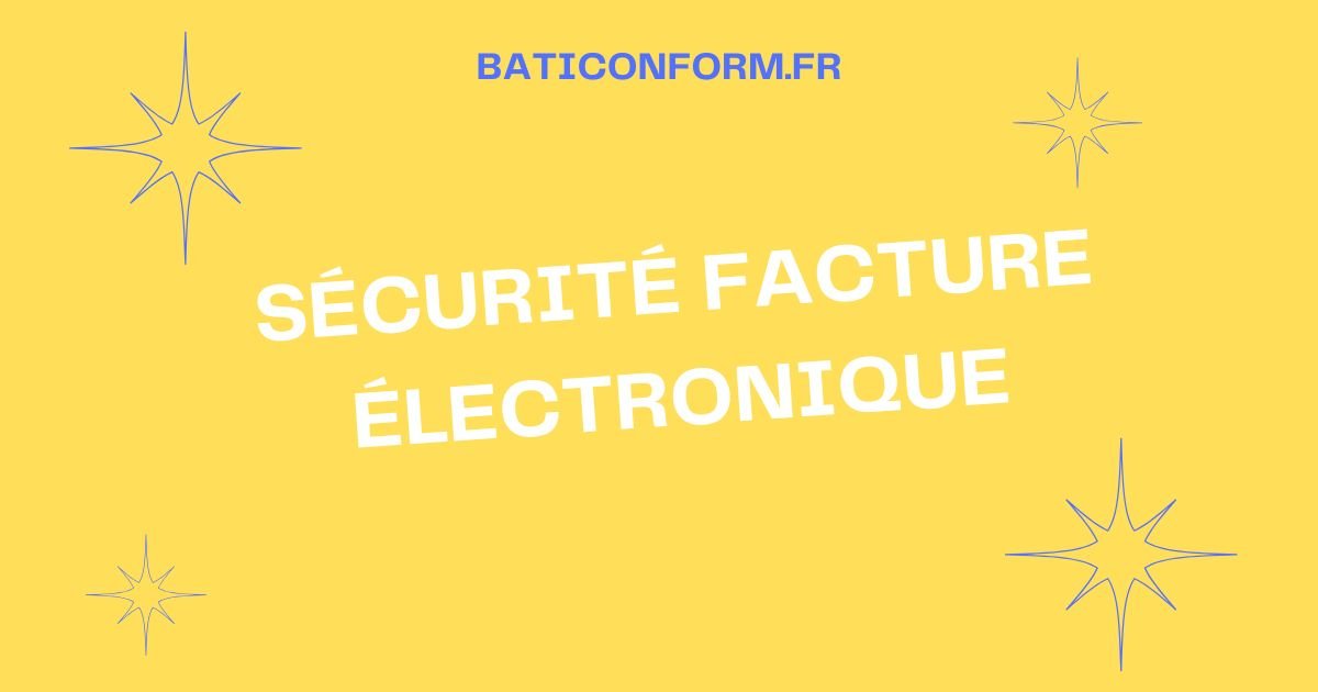 sécurité facture électronique