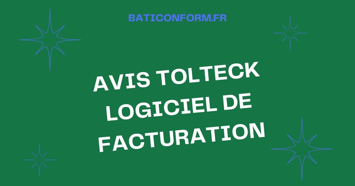 Avis Tolteck logiciel de facturation